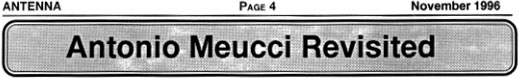 Antonio Meucci Revisited (Antenna, November 1996)